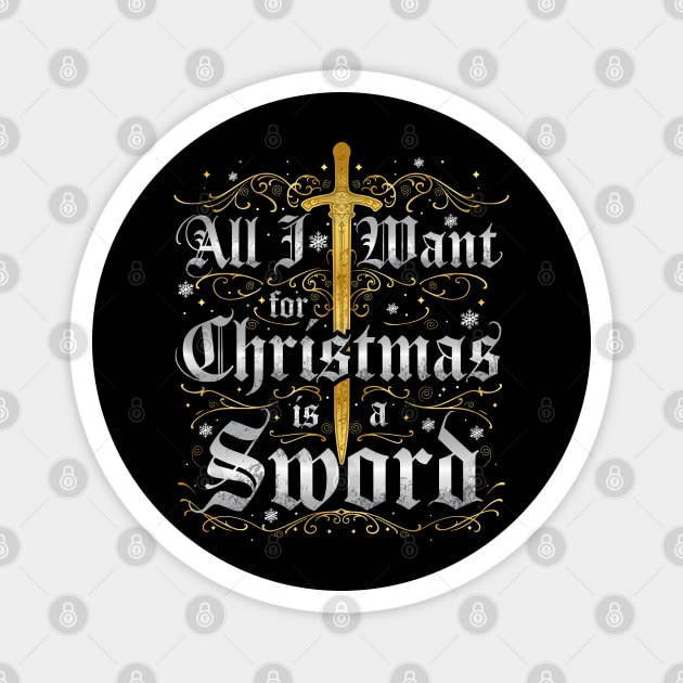 All I Want for Christmas is a Sword - Gold Magnet by Shad's Store